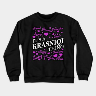 It's a KRASNIQI Thing Crewneck Sweatshirt